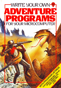 Usborne-Hayes: Write Your Own Adventure Programs For Your Microcomputer